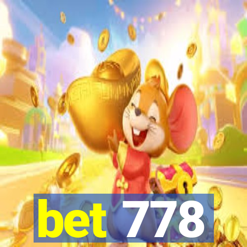 bet 778